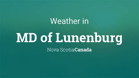 Weather for MD of Lunenburg, Nova Scotia, Canada