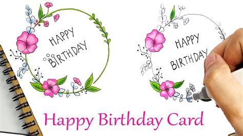 Drawing Happy Birthday Greeting Card 2020 - DIY Flower Border Birthday Card Ideas - Handmade ...