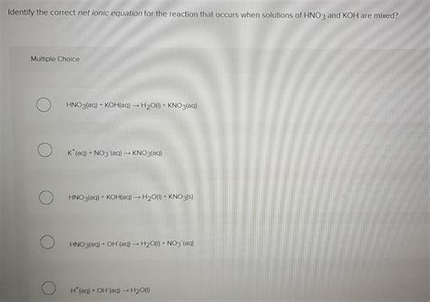 Solved Identify the correct net ionic equation for the | Chegg.com