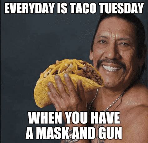 27 TACO MEMES FOR TACO TUESDAY OR ANY DAY -DesignBump