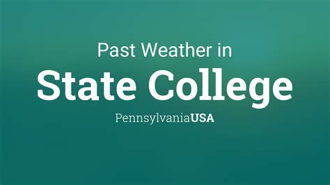 Past Weather in State College, Pennsylvania, USA — Yesterday or Further Back