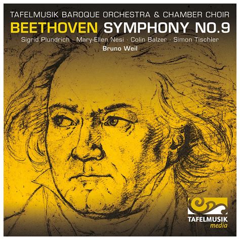 ‎Beethoven: Symphony No. 9 in D Minor, Op. 125 "Choral" (Live) by Bruno Weil, Tafelmusik Baroque ...