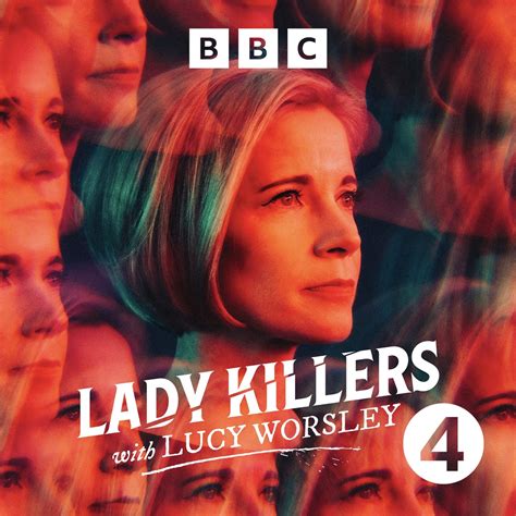 5. Getting Away With It – Lady Killers with Lucy Worsley – Podcast – Podtail