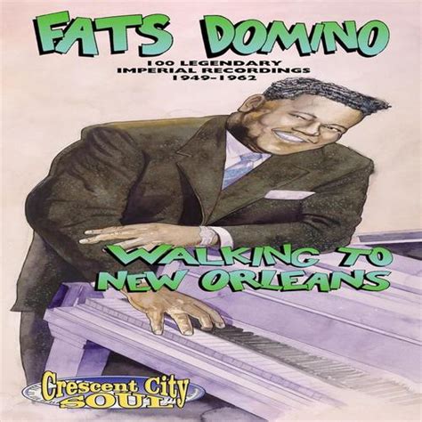 Walking To New Orleans - Fats Domino - Listen to Free Music by Fats ...