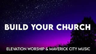 Build Your Church (Lyrics) Elevation Worship & Maverick City Music ...