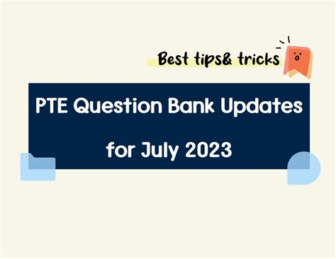 PTE New Question Updates for July 2023 | PTE Question Bank