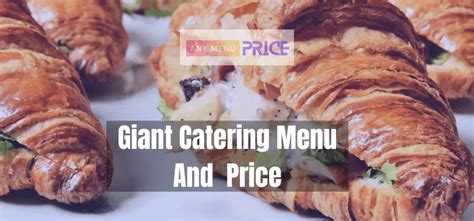 Giant Catering Menus: Prices & Culinary Delights | Any Menu Price