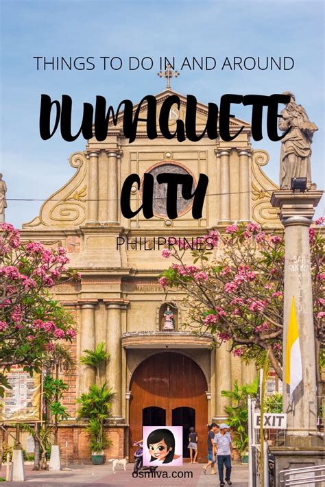 Dumaguete City Travel Guide: Things To Do, Day Trips and Where To Stay | OSMIVA (2020 Update