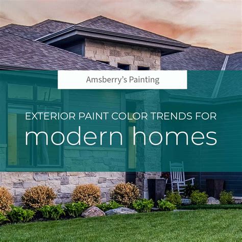 Exterior Paint Color Trends for Modern Homes - Amsberry's Painting Company