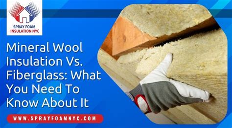 Mineral Wool Insulation Vs. Fiberglass: What's the Best One