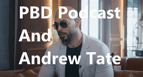 PBD Podcast Interviews Andrew Tate