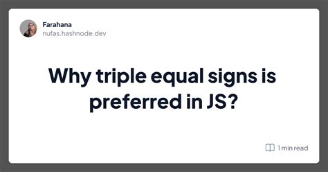 Why triple equal signs is preferred in JS?