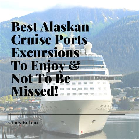 Best Alaskan Cruise Ports Excursions To Enjoy & Not To Be Missed ...