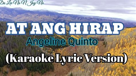 At Ang Hirap - Angeline Quinto (Karaoke Lyrics Video) - YouTube