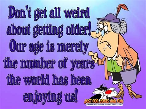 Thursdays Ramblin’ – Growing Older | Very funny jokes, Getting old, Funny quotes