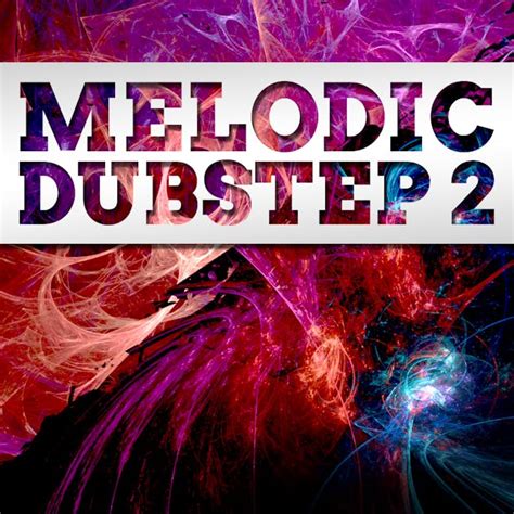 Melodic Dubstep 2 | W. A. Production