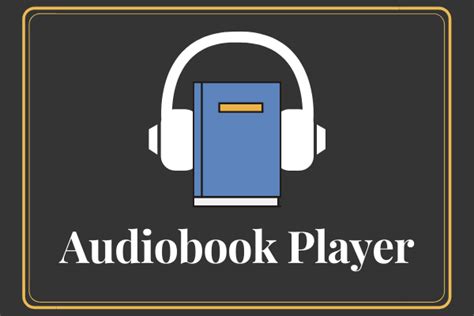 Top 4 Audiobook Players for Listening to Audiobooks - MiniTool MovieMaker