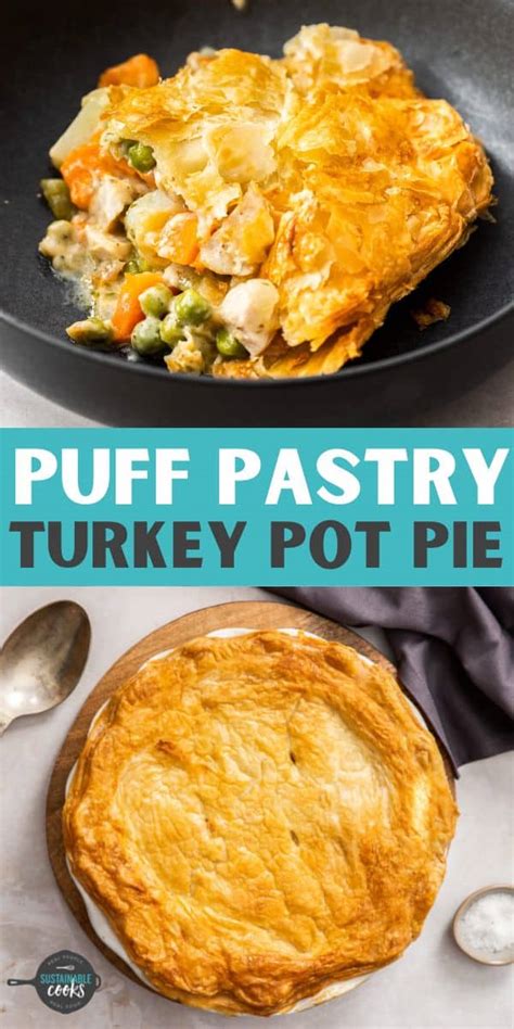 Puff Pastry Turkey Pot Pie - Sustainable Cooks