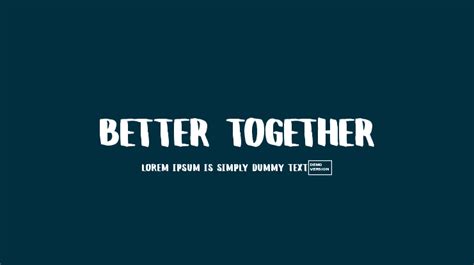 Better Together Font : Download Free for Desktop & Webfont