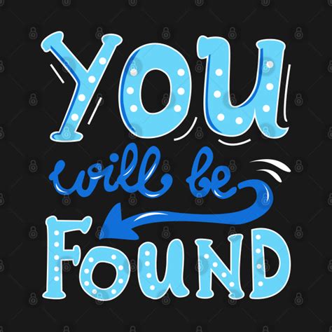 You Will Be Found - Dear Evan Hansen - T-Shirt | TeePublic