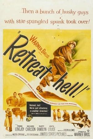 Retreat, Hell! (1952) — The Movie Database (TMDB)