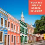 Must See Sites in Bogota Colombia