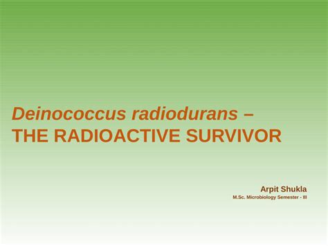 (PDF) Deinococcus radiodurans – The Radioactive Survivor