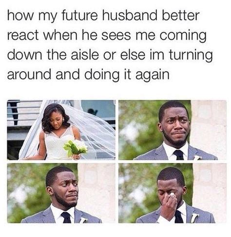 13 Wedding Memes That'll Get You In The Mood For True Love | Wedding meme, Future husband ...