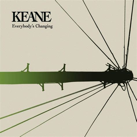 Keane – Everybody's Changing Lyrics | Genius Lyrics