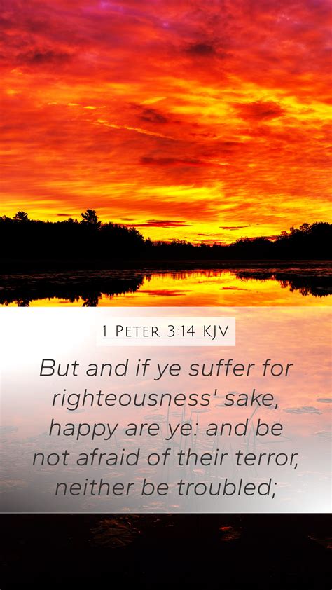 1 Peter 3:14 KJV Mobile Phone Wallpaper - But and if ye suffer for righteousness' sake,