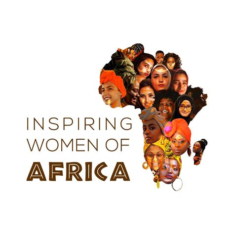 Inspiring Women Of Africa