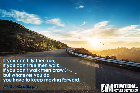 Just Keep Moving forward Quotes Picture, Be inspired and Keep Going - Motivational Picture ...