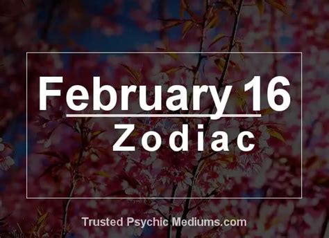 Born Today February 16: Daily Birthday Horoscope - Astrological prediction for Personality, Love ...