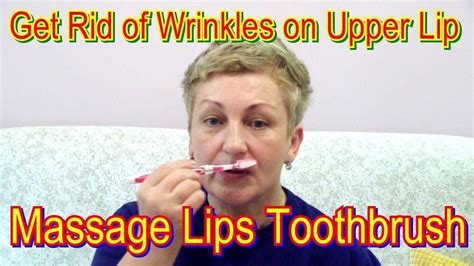 How to Get Rid of Wrinkles on Upper Lip - Massage Lips Toothbrush #getridofwrinklescream | Upper ...