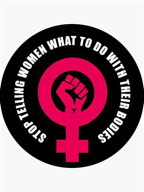 "Pro Choice Feminist Political Quote Protest Fist Gender" Sticker for ...