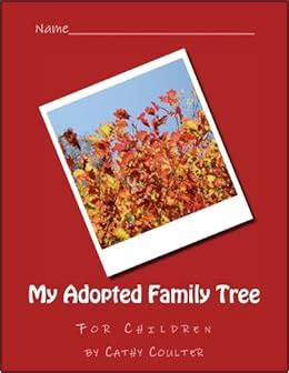 My Adopted Family Tree (This is My Family Tree) (Volume 2): Coulter, Cathy: 9781514221259 ...