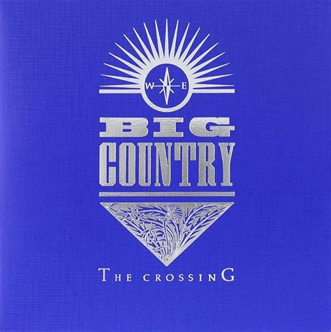 BIG COUNTRY---THE CROSSING by : Amazon.co.uk: Music