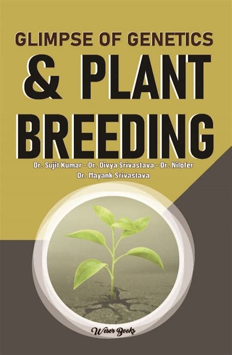 Glimpse of Genetics & Plant Breeding