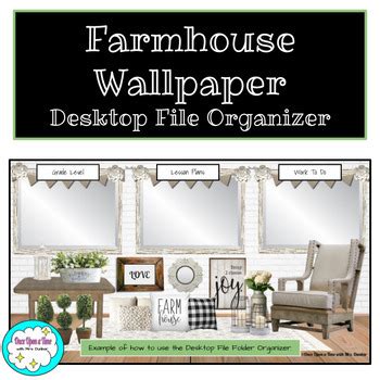 Farmhouse Desktop Wallpaper - Desktop File Organizer | TPT