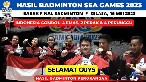 Indonesia Sabet 4 Medali emas di cabang olah raga Badminton Perorangan Sea Games - YouTube