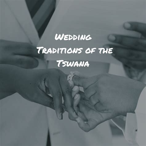 Wedding Traditions of the Tswana – All You Need to Know! - Botswana Wedding