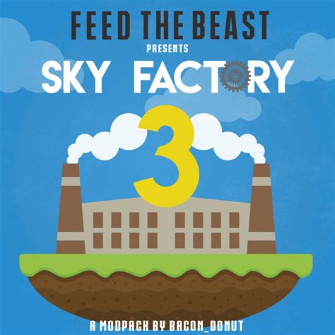 Feed The Beast - FTB Presents Skyfactory 3