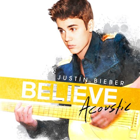 Justin Bieber – Believe Acoustic Lyrics | Genius