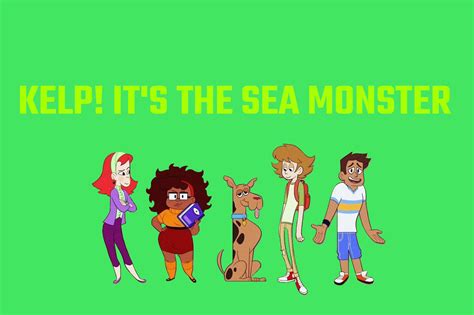 Kelp! It's the Sea Monster | Scooby Mania Wiki | Fandom