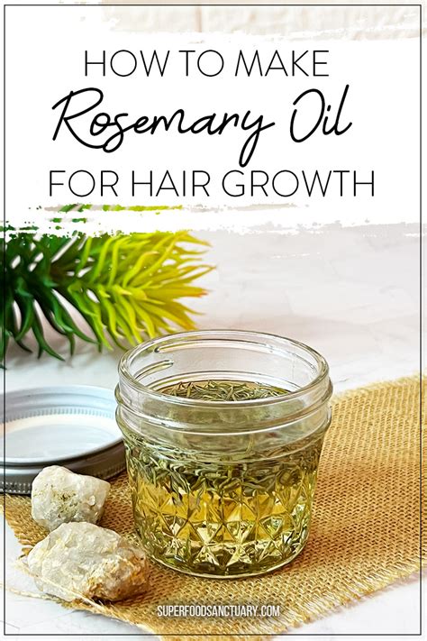 How to Make Rosemary Oil for Hair Growth - Superfood Sanctuary