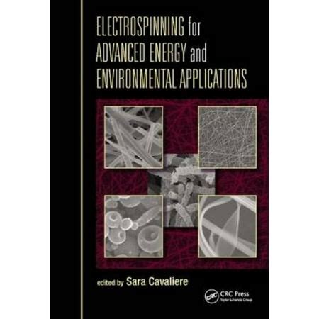 Electrospinning for Advanced Energy and Environmental Applications | Walmart Canada