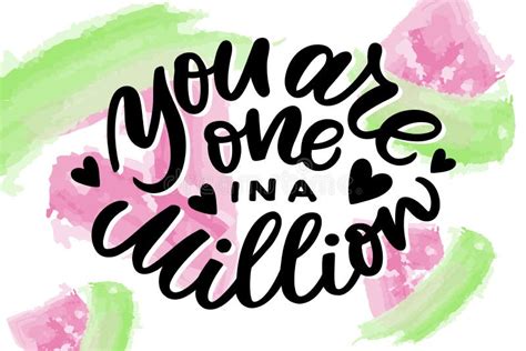 You are One in a Million Hand Drawn Lettering. Drawn Art Sign. Stock ...