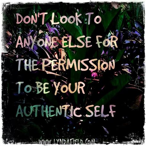 Be your authentic self | Wisdom quotes, Authentic self, Inspirational ...