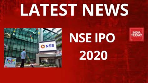 NSE IPO / latest update on NSE IPO LISTING SET FOR 2020 - YouTube