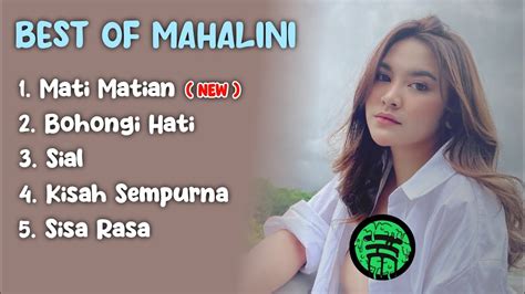 LAGU TERBAIK MAHALINI 💙 MATI MATIAN, SIAL, SISA RASA || MAHALINI FULL ALBUM 2024 Chords - Chordify